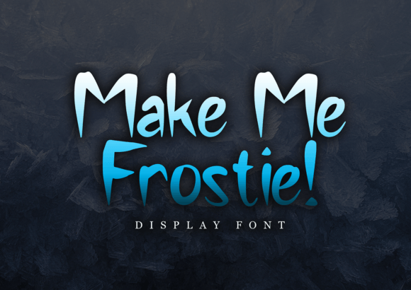 Make Me Frostie: A Frosty Display Font for Seasonal Branding