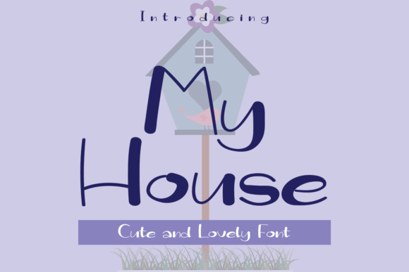 My House Typeface: A Quirky Display Font for Standout Branding