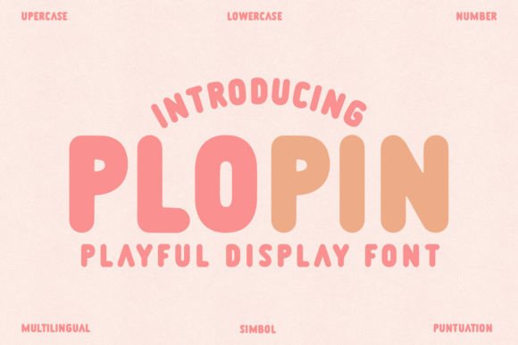 Plopin: A Sweet Display Font for Playful Branding and Print